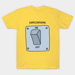 Expectations T-Shirt